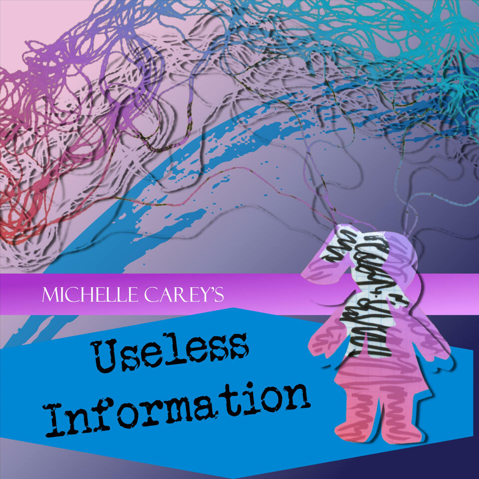 Michelle Carey's Useless Information