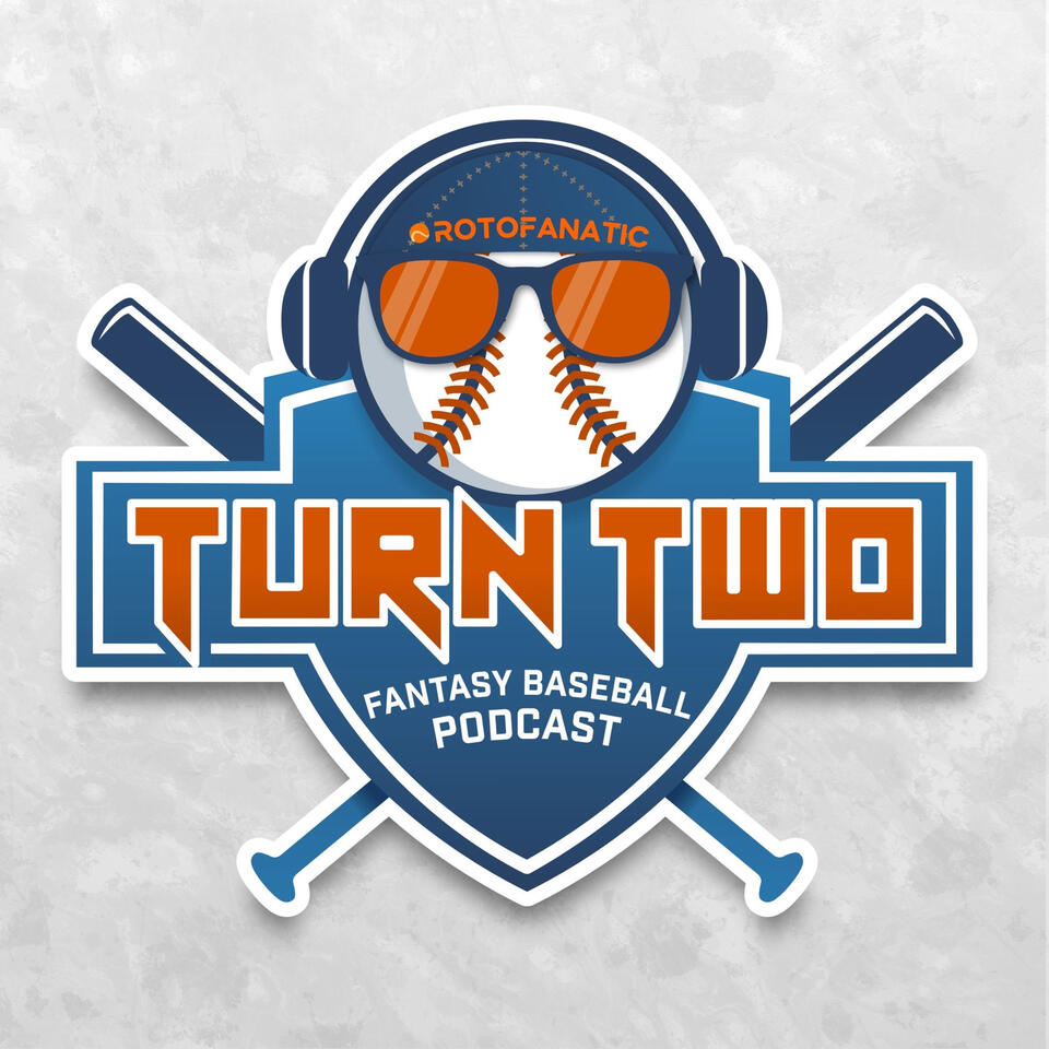 Turn Two Fantasy Baseball Podcast