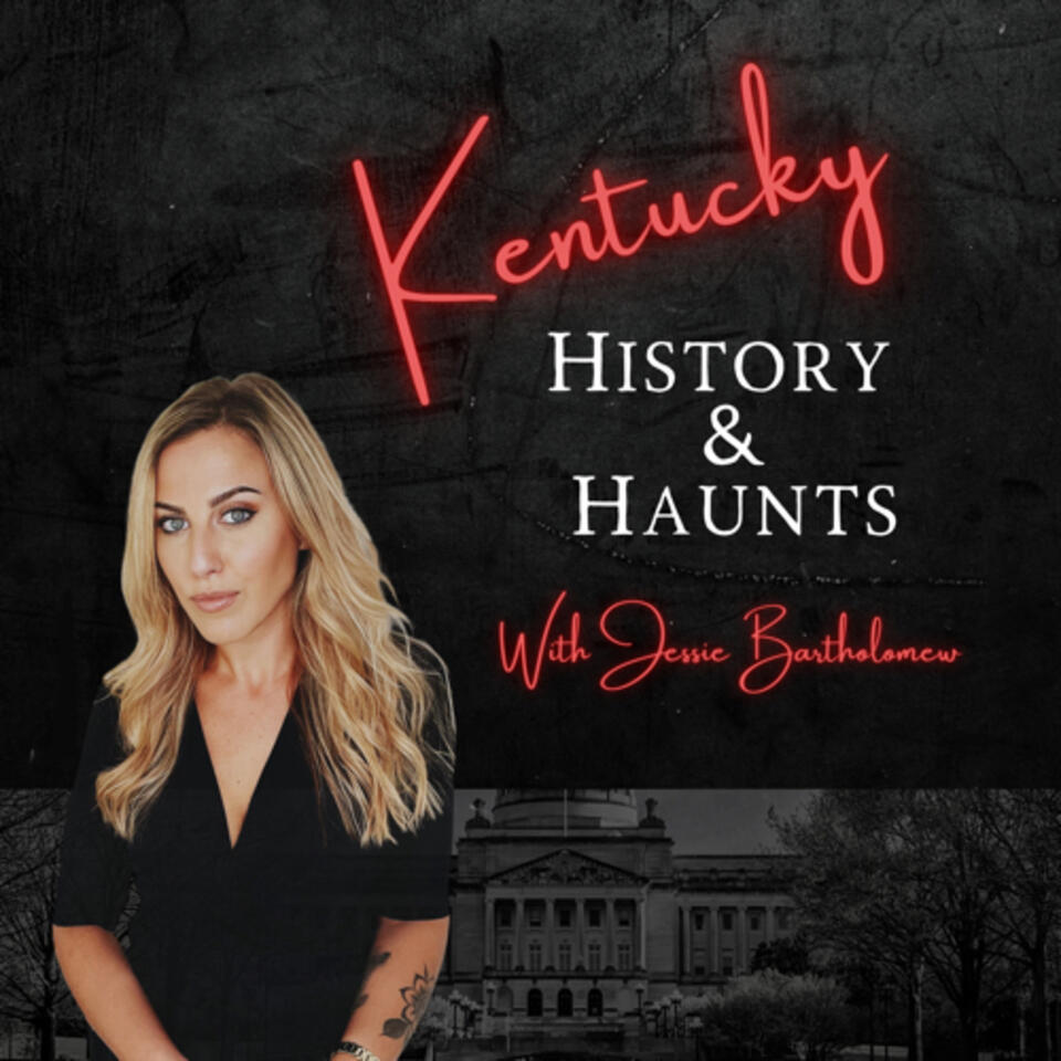 Kentucky History & Haunts