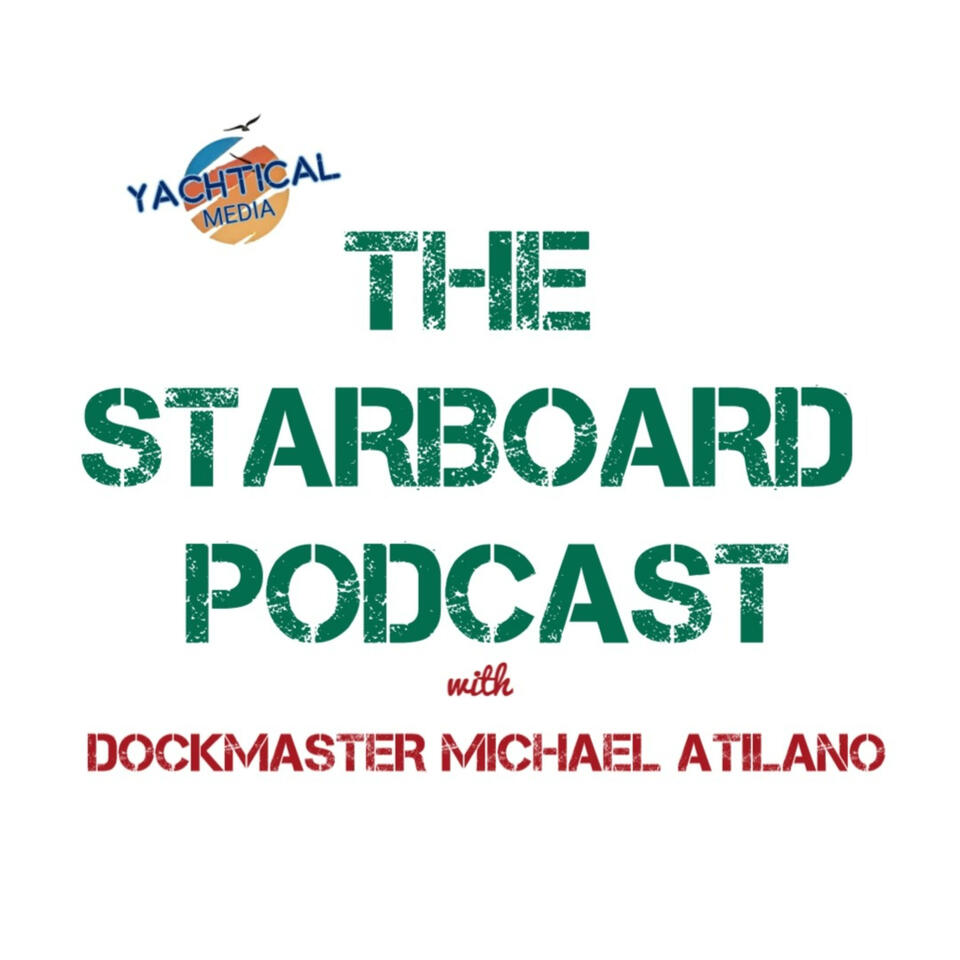 The Starboard Podcast with Dockmaster Michael Atilano