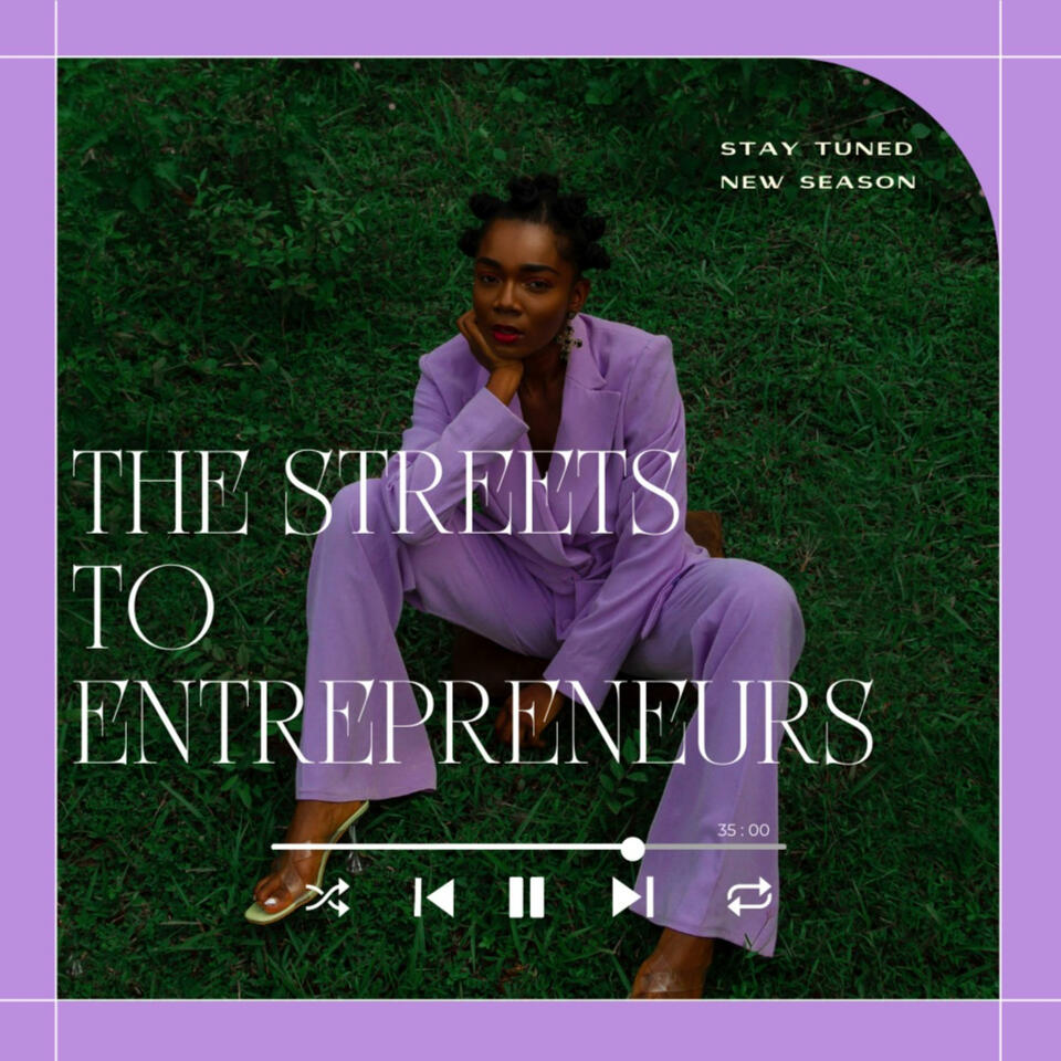 The Streets To Entrepreneurs