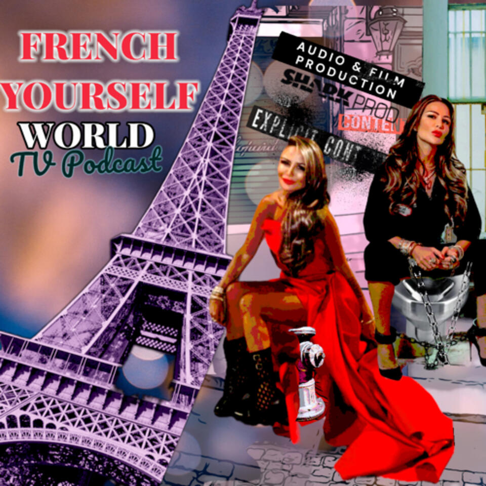 FRENCH YOURSELF TV PODCAST - SHARKPROD Content production