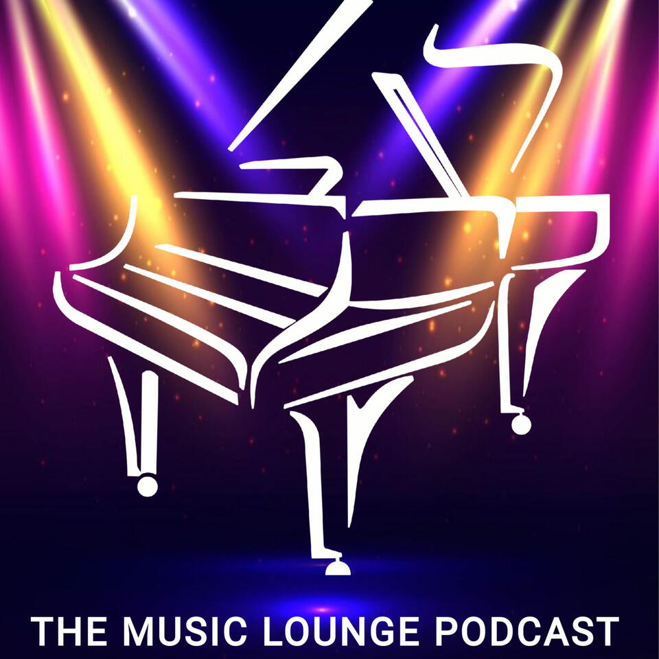 THE MUSIC LOUNGE PODCAST