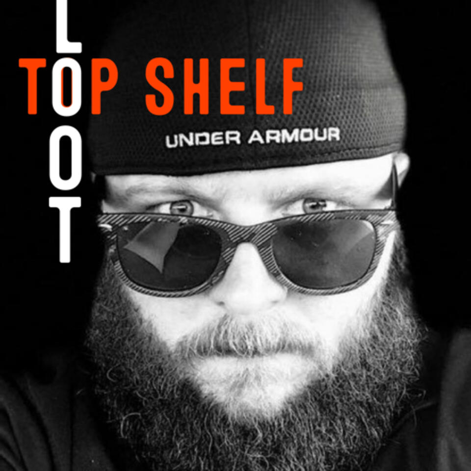 Top Shelf Loot