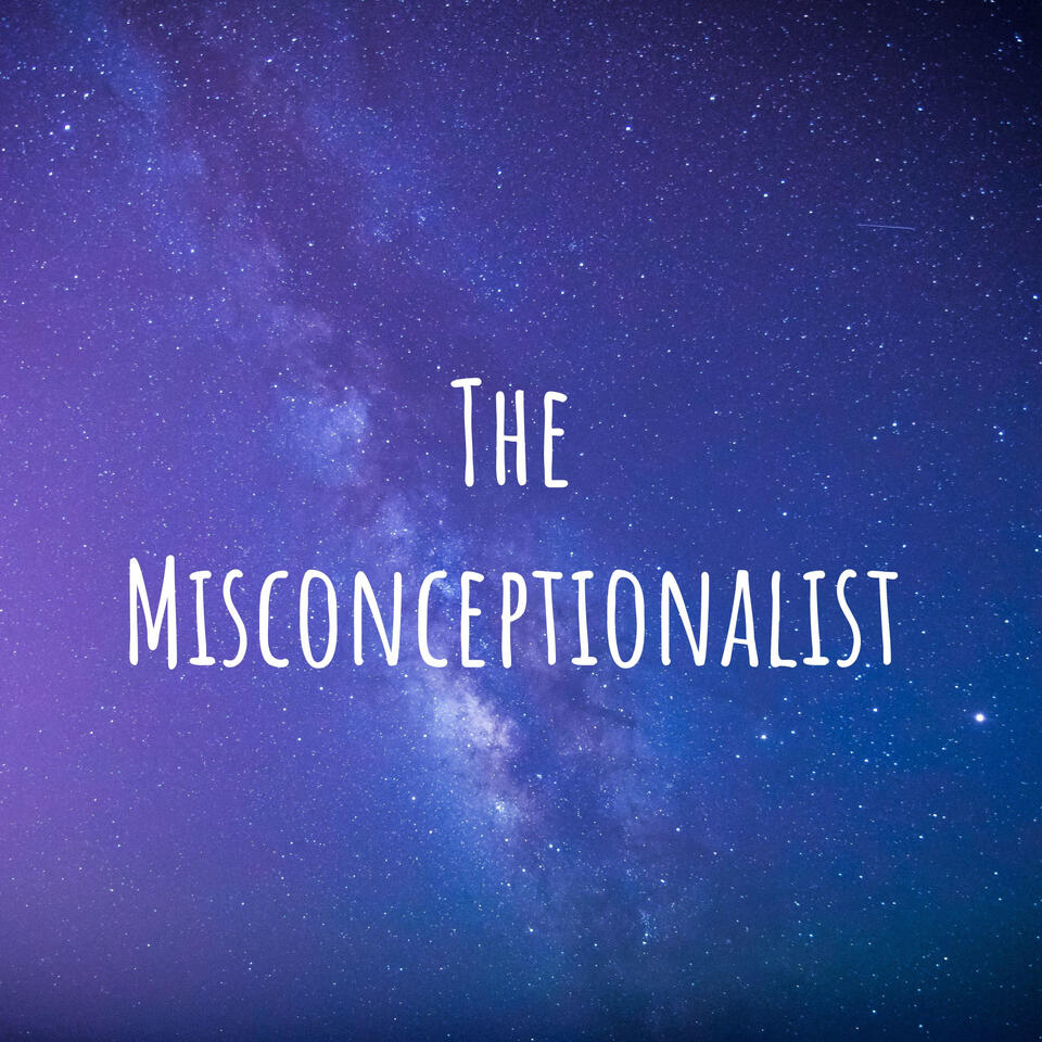 The Misconceptionalist