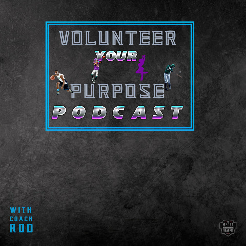 Volunteer Your Purpose Podcast