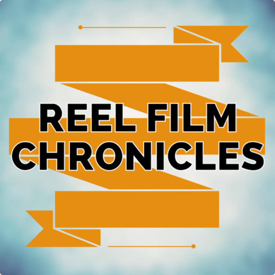 Reel Film Chronicles