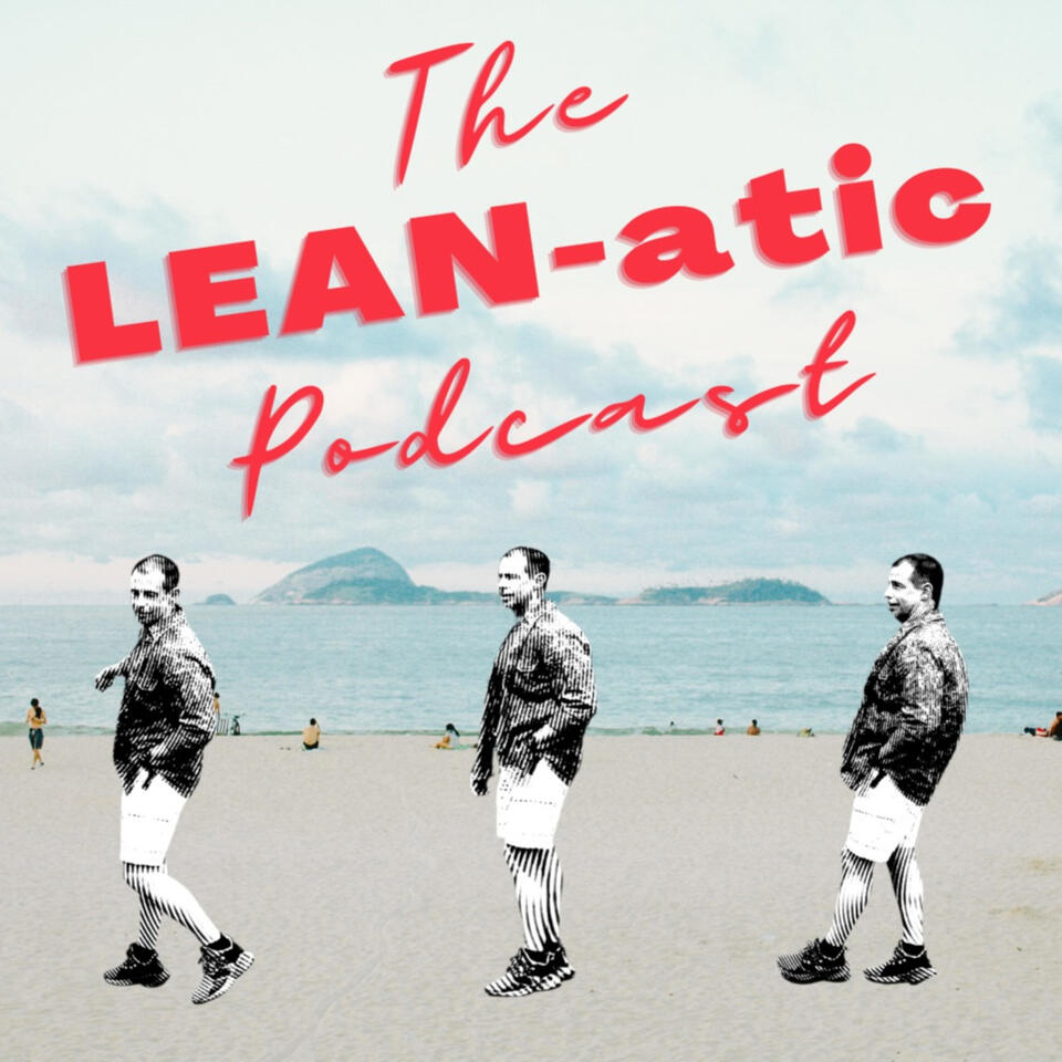 The LEAN-atic Podcast