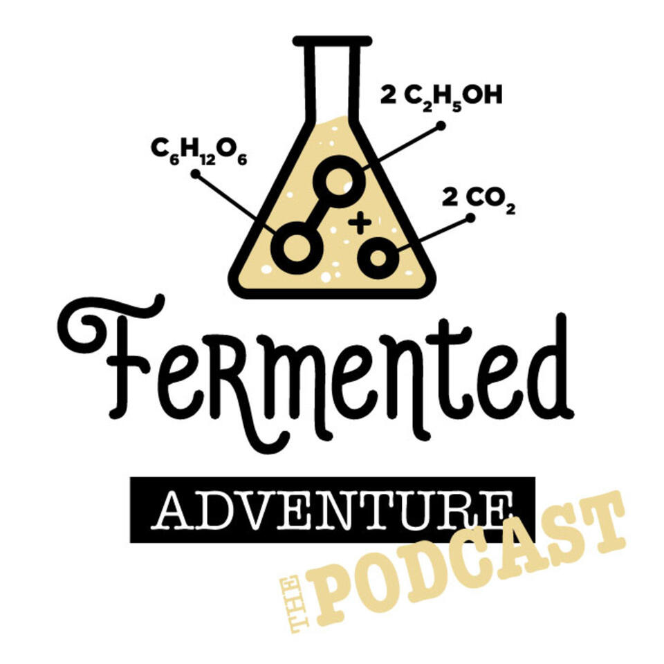 Fermented Adventure The Podcast