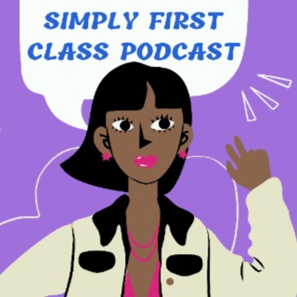 Simply First Class Podcast
