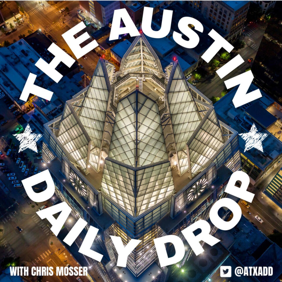 The Austin Daily Drop