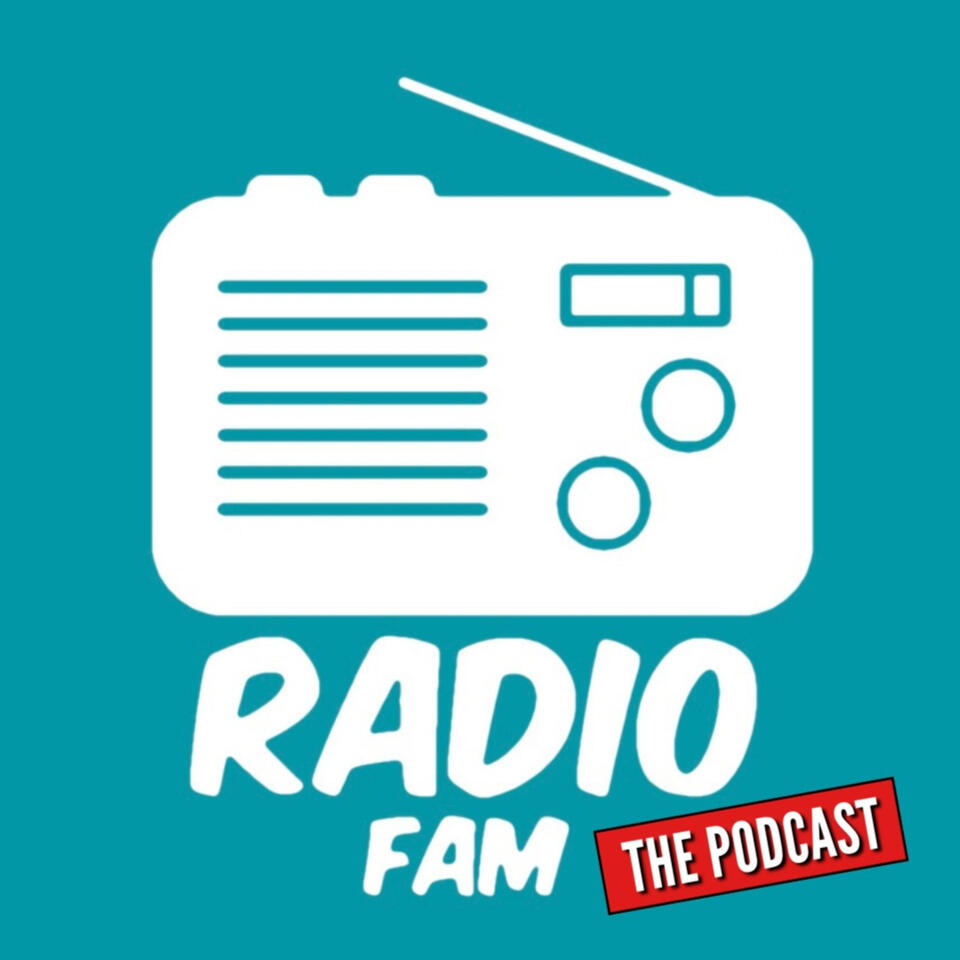 The Radio Fam Podcast