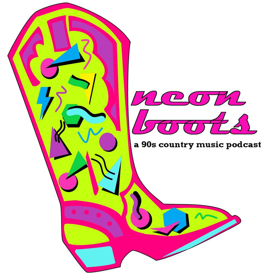Neon Boots: A 90s Country Music Podcast