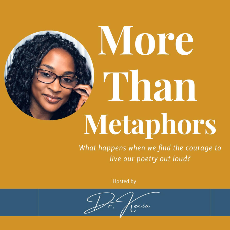 More Than Metaphors hosted by Dr. Kecia Brown