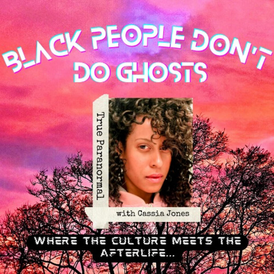Black People Don't Do Ghosts