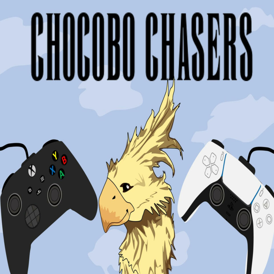 Chocobo Chasers: The Video Game Podcast