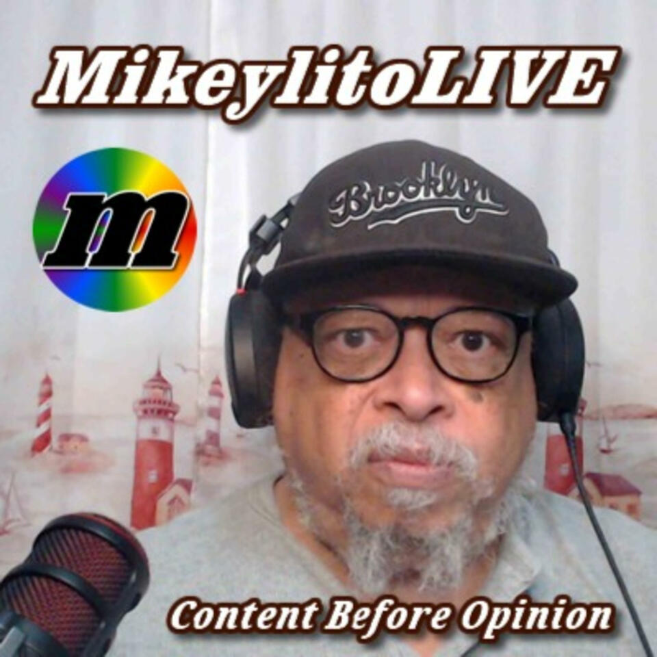 MikeylitoLIVE: Content Before Opinion