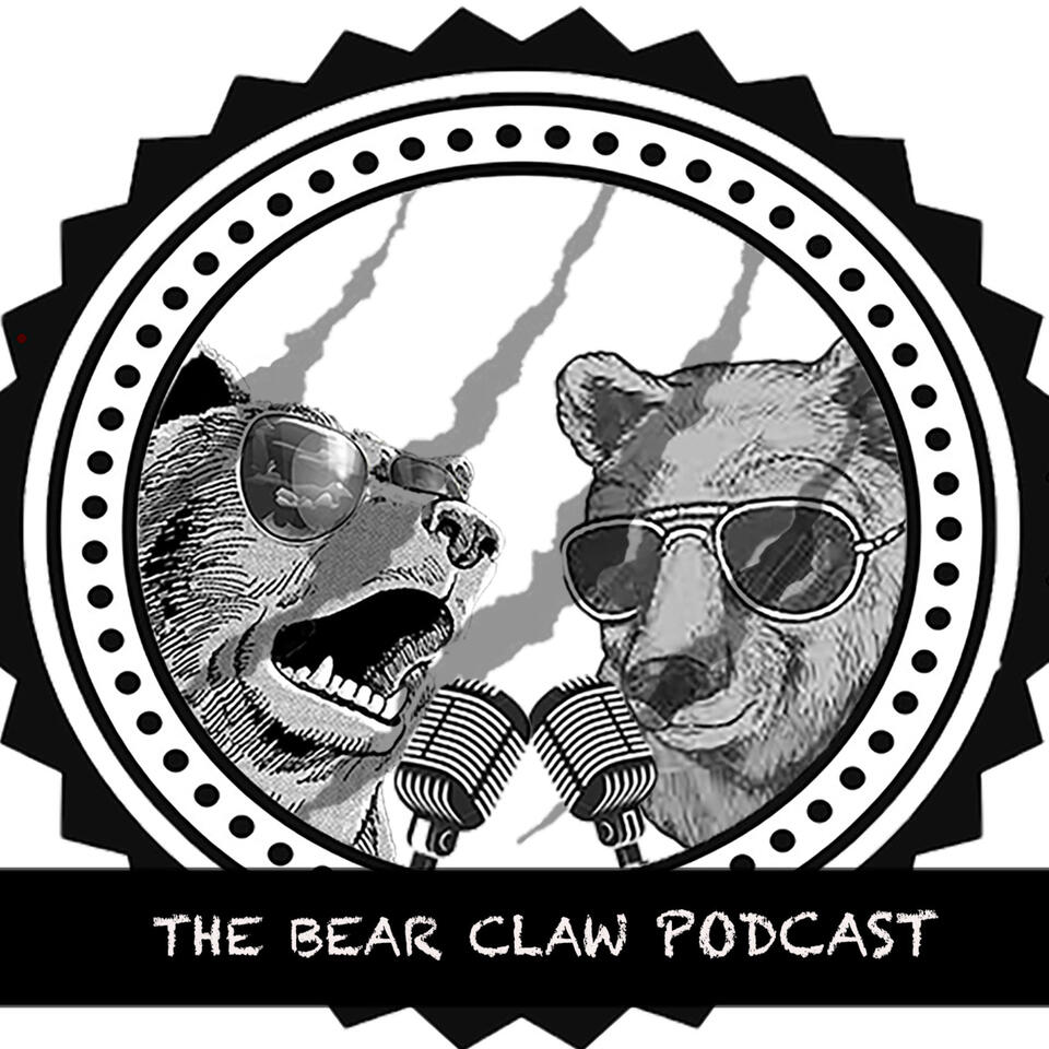 The Bear Claw Podcast