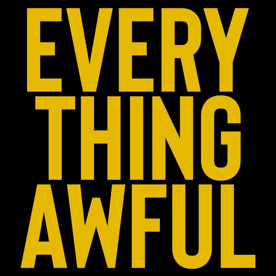 Every Thing Awful