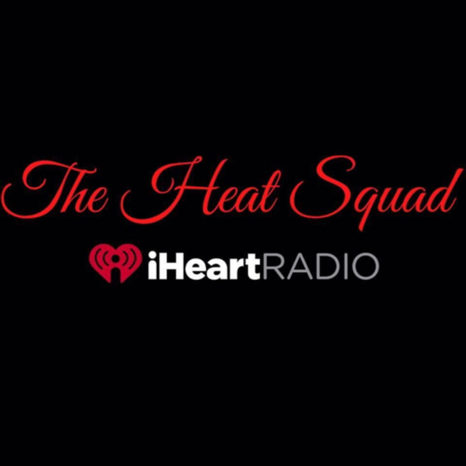 The Heat Squad Podcast