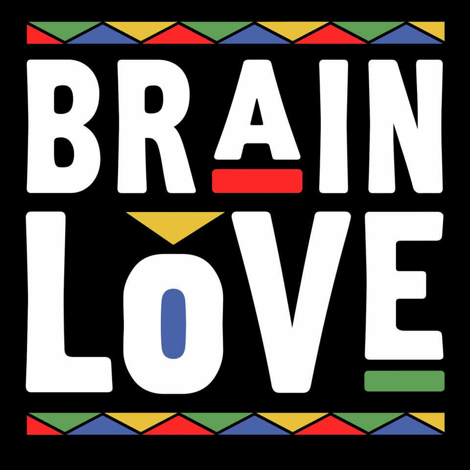 The Brain Love Podcast
