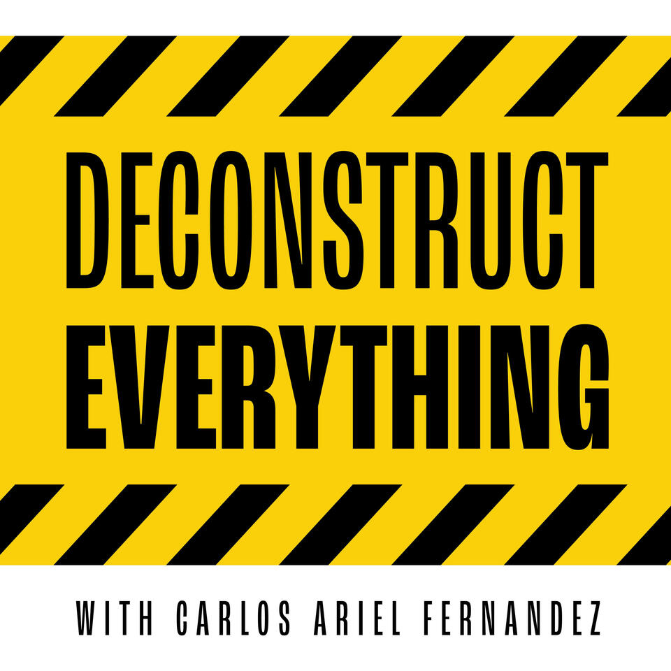 Deconstruct Everything