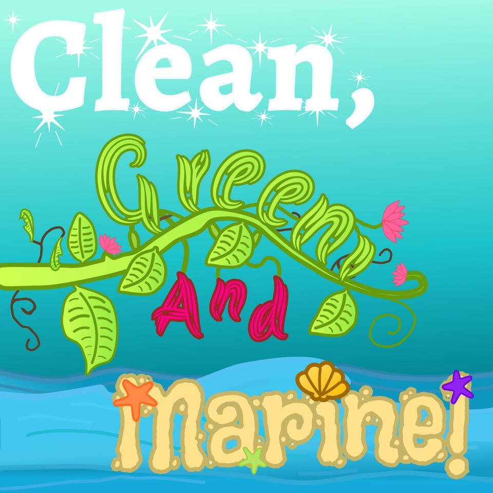 Clean, Green, and Marine!