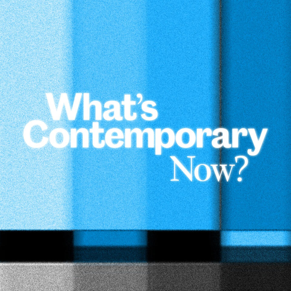 What's Contemporary Now?