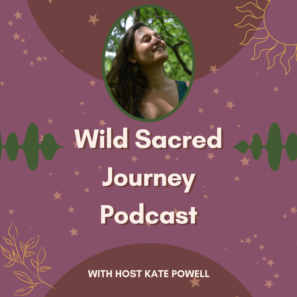 Wild Sacred Journey Podcast