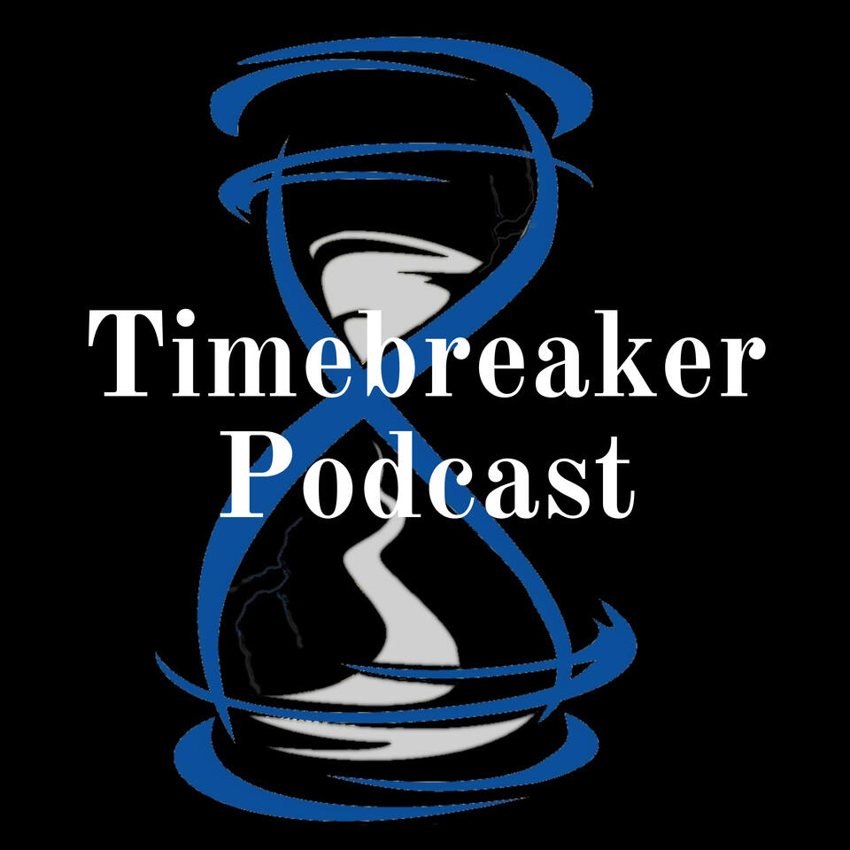 Timebreaker Podcast