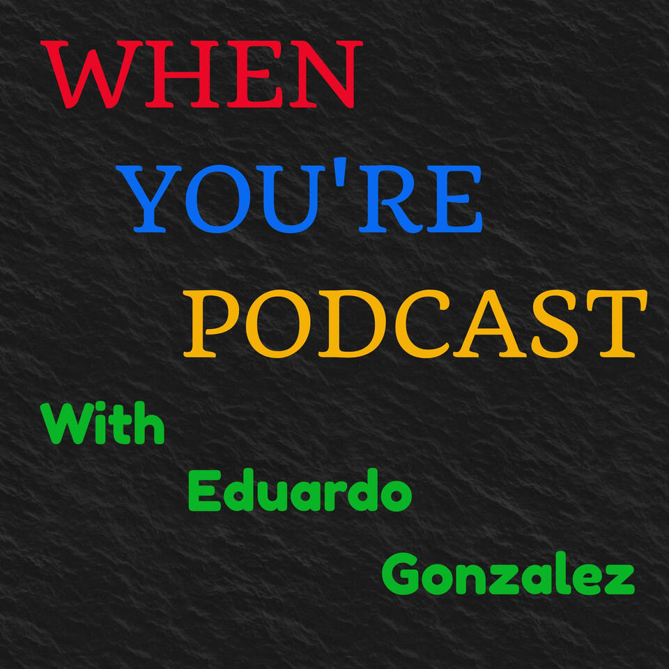 When You're Podcast