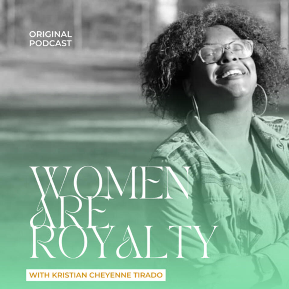 Women Are Royalty