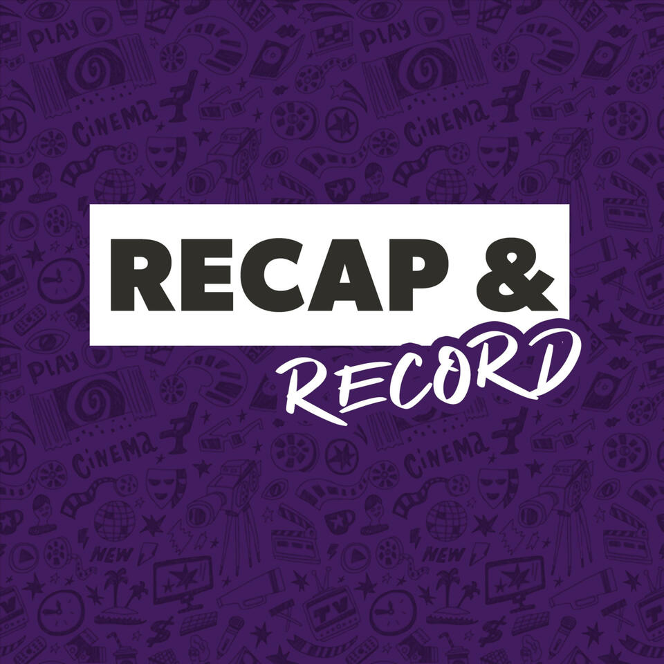 Recap & Record