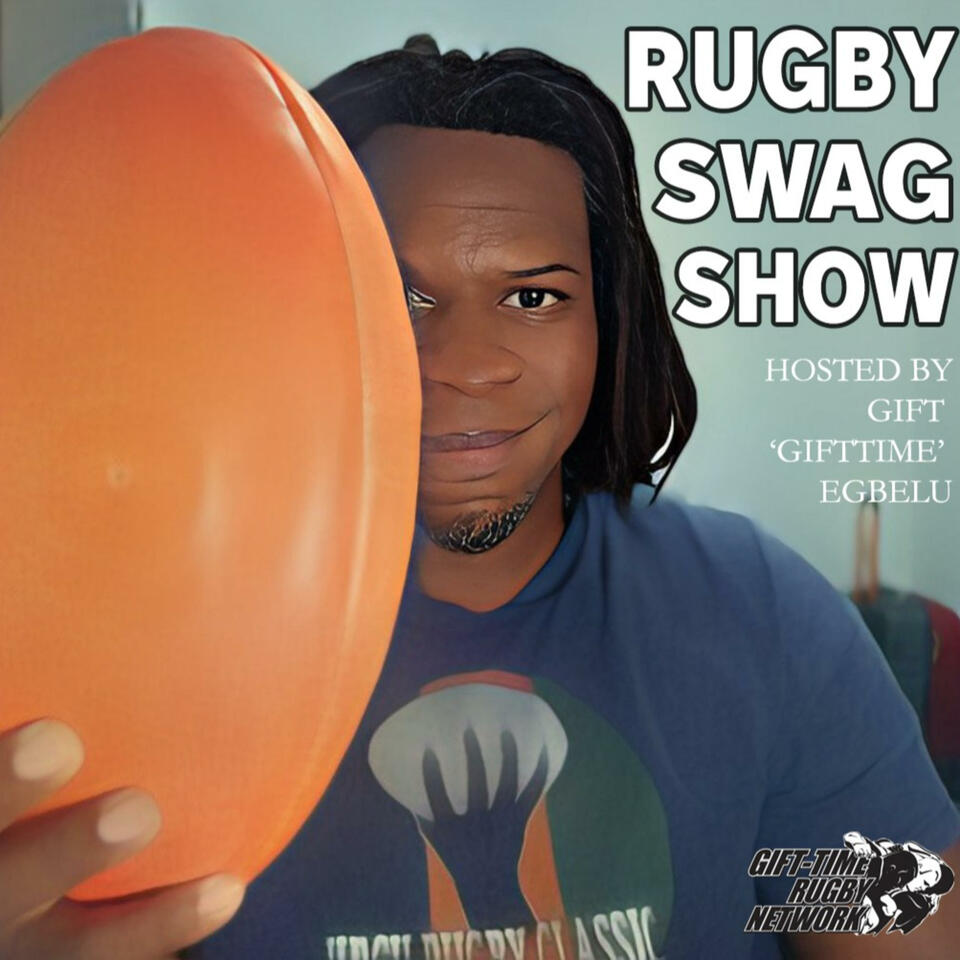 Rugby Swag Show with Gift 'GiftTime' Egbelu
