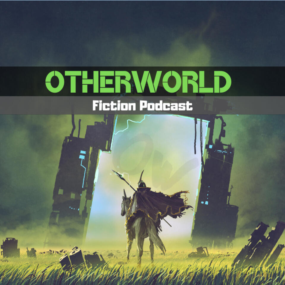 Otherworld Fiction Podcast