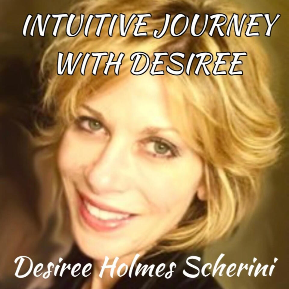 Intuitive Journey with Desiree