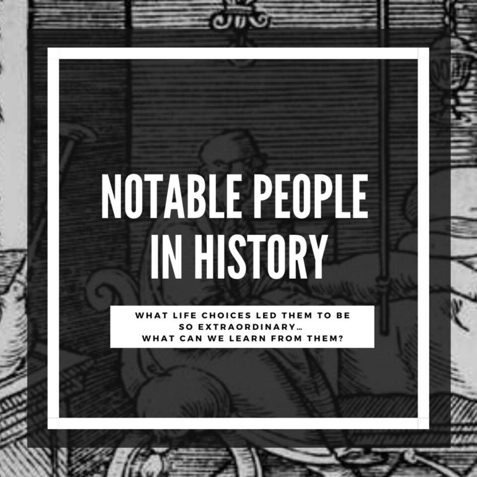 Notable People in History