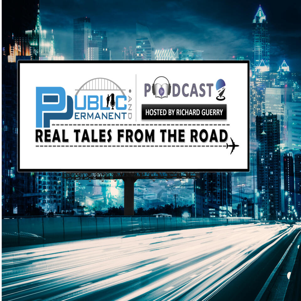 Public and Permanent®: Real Tales From the Road