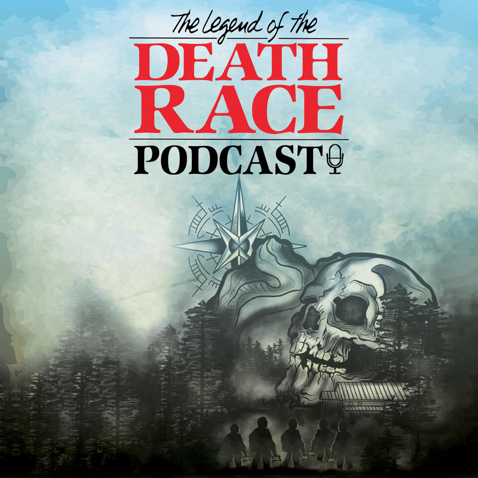 The Legend of the Death Race Podcast