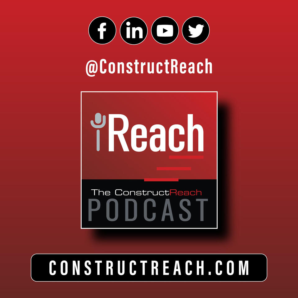iReach, the ConstructReach Podcast with Host Paul Robinson
