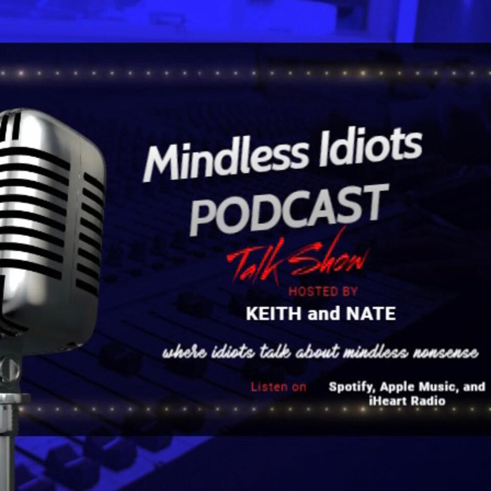 Mindless Idiots