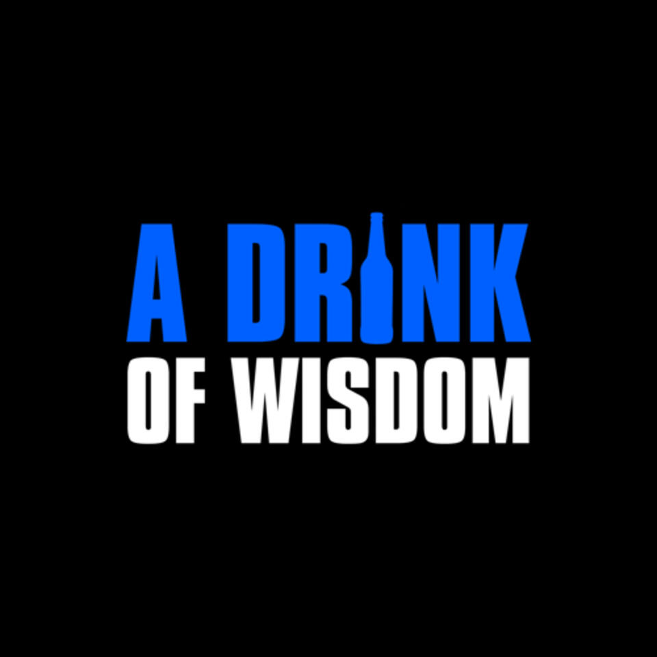 A Drink of Wisdom