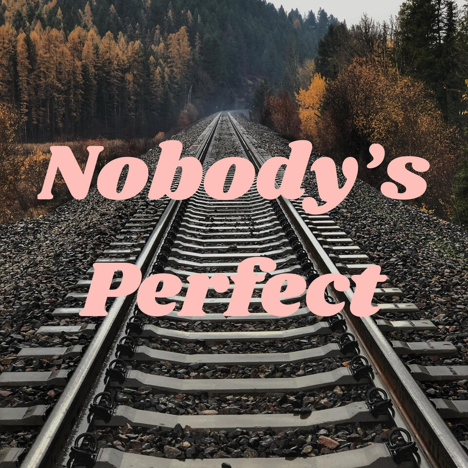 Nobody's Perfect