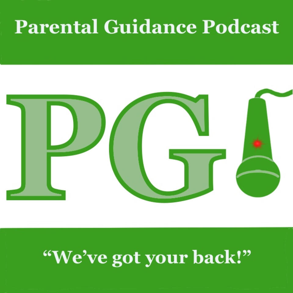 Parental Guidance Podcast