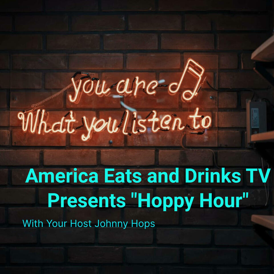 America Eats and Drinks TV Presents Hoppy Hour