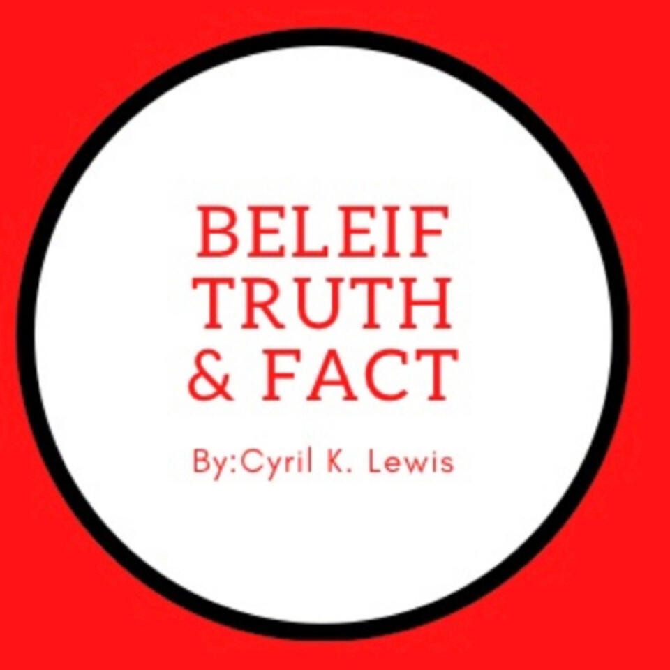 Belief, Truth & Fact