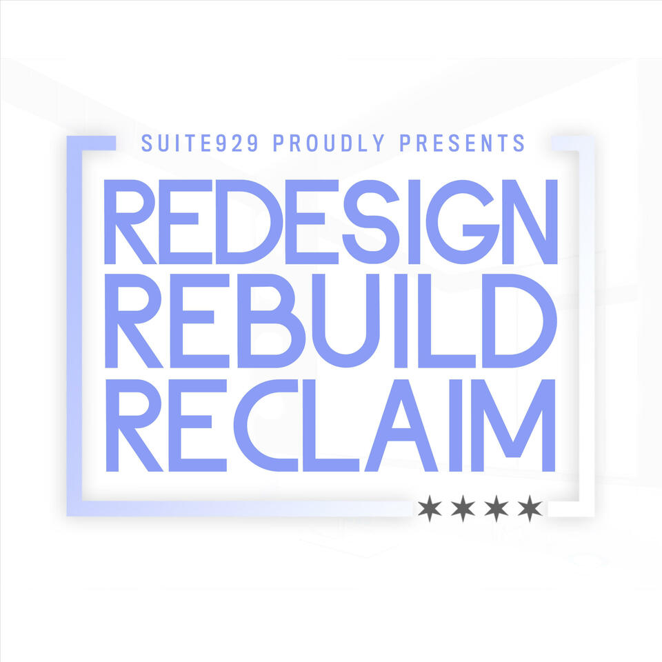 Redesign|Rebuild|Reclaim