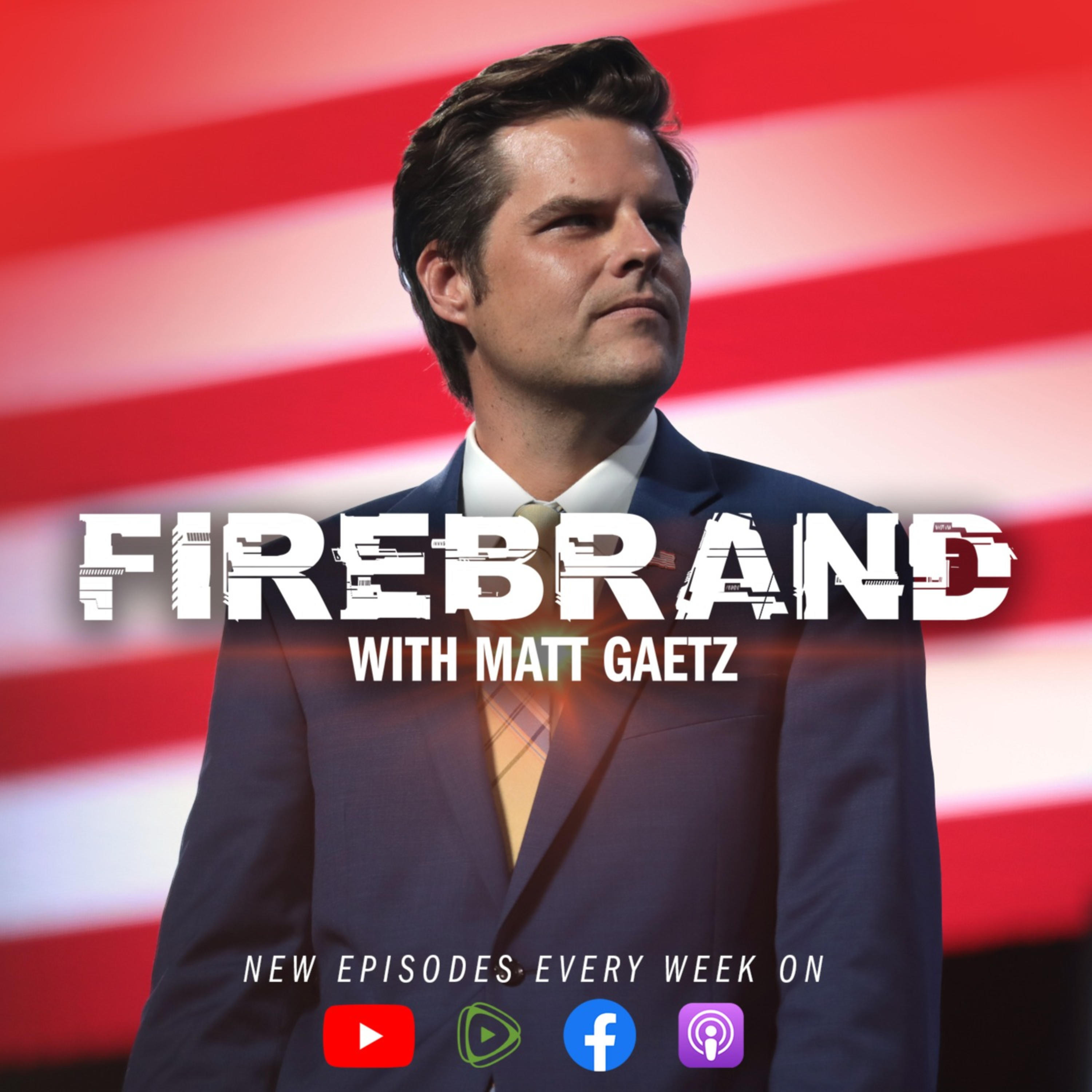 Firebrand With Matt Gaetz | IHeart