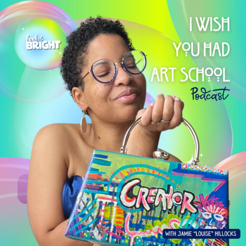 I Wish You Had Art School