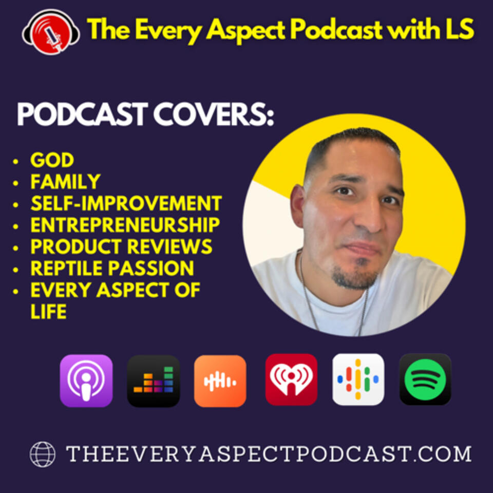 The Every Aspect Podcast with LS